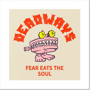 Deadways Fear Eats The Soul Posters and Art